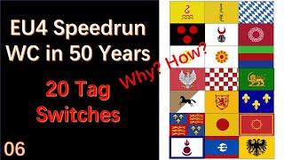 20 Tag Switches. EU4 Speedrun. World Conquest in 50 Years - P06