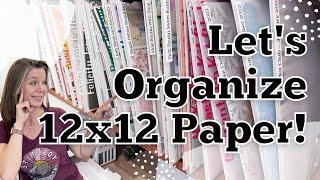 Let's Organize 12x12 Paper! || Craft Room Organization