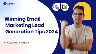 Winning Email Marketing Lead Generation Tips 2024