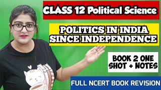 Class 12 Political Science | Indian Politics Since Independence One Shot Explanation by Simran Sahni