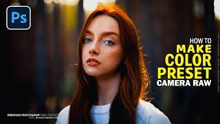 Photoshop Tutorial: How to Make Preset in Photoshop । Adobe Photoshop Camera Raw