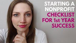 Starting a Nonprofit: Checklist for a Strong First Year