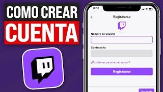  Cómo CREAR una CUENTA de TWITCH desde el CELULAR (2024) Registrarse En Twitch