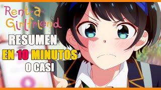  KANOJO OKARISHIMASU - rent a girlfriend   RESUMEN EN 10 MINUTOS O CASI | Onii