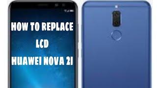 HUAWEI NOVA 2i HOW TO REPLACE LCD