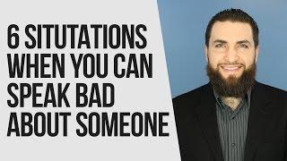 6 Situtations When You Can Speak Bad About Someone | Majed Mahmoud | AlMaghrib Institute