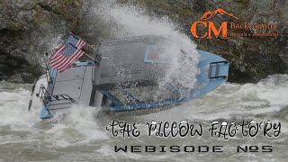 CM Backcountry - The Pillow Factory - Webisode #5 - Jet Boat Adventures