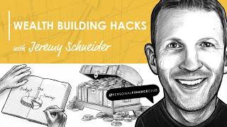 Wealth Building Hacks w/ Jeremy Schneider (MI178)