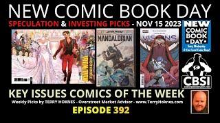 2023 11 November 15 New Comics Hot Picks NCBD Week Episode 392 comic book speculation GI Joe Star Wa