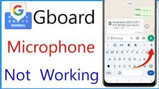 Gboard Microphone Not Working | Google Keyboard Mic Not Working