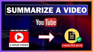 How To Summarize YouTube Video | Get Videos Summary With AI