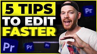 5 Simple Ways To EDIT FASTER In Premiere Pro