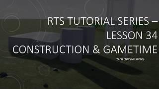 5.34 Construction & GameTime [UE4 - RTS Tutorial]