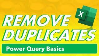 Remove Duplicates Using Power Query | Excel Tips & Tricks