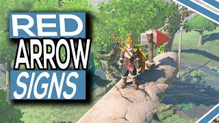 What To Do With Red Arrow Sign Posts In Legend Of Zelda Tears Of The Kingdom