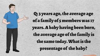 Three years ago, the average age of a family of 5 members was 17 years. A baby having been born