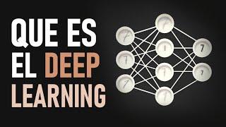 ¿QUE ES EL DEEP LEARNING? - EXPLICADO MUY FACIL