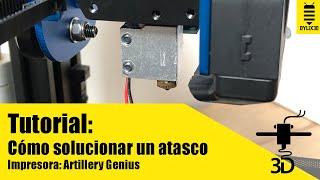 Como solucionar un atasco en Artillery Genius | Tutorial Atasco Impresión 3D