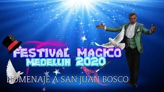 MAGO LERENT FESTIVAL MAGICO MEDELLIN 2020 #SanJuanBosco #MagoLerent #TeatroUniversidadDeMedellin