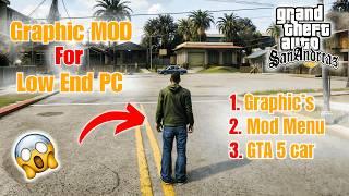 GTA San Andreas *Best Graphic's Mod* For LOW END PC || 1GB RAM || Best Graphic Mod in 2024