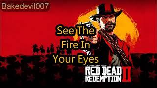 See The Fire In Your Eyes Red Dead Redemption 2 Music Extended