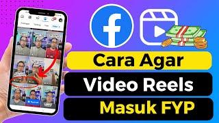 Cara Agar Video Reels Masuk FYP Banyak Yang Nonton