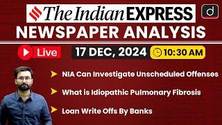 LIVE Newspaper Analysis | 17 December 2024 | The Indian Express | Drishti IAS English