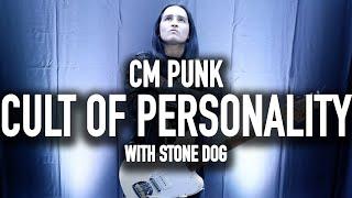 WWE - CM Punk "Cult Of Personality" Entrance Theme Song Cover (With Stone Dog)