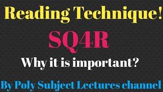 "Reading Technique SQ4R" how it is effective?   Poly Subject Lecture