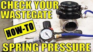 HOW TO CHECK YOUR WASTEGATE SPRING PRESSURE - TIAL EXTERNAL GATE