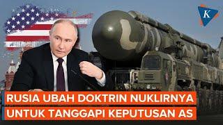 Rusia Ubah Doktrin Nuklir Usai Ukraina Dapat Izin AS Gunakan Rudal Jarak Jauh