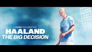 Haaland - The Big Decision | Official Trailer