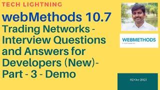 webMethods Interview Questions and Answers for Developers (New) - Part-3 | Trading Networks Question