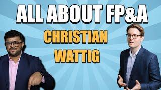 All About FP&A with Christian Wattig