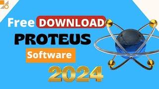 How to Download & Install Proteus Software 2024 | Proteus Tutorial