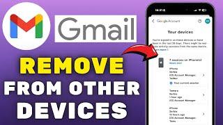 How To Remove Your Gmail Account From Other Devices I Log Out Gmail Account From Other Devices 2025