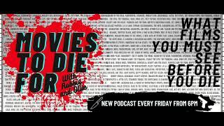 Movies to Die for - Tyler Beck and Rossini Foulger