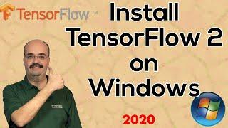 2020, Installing TensorFlow 2.0, Keras, & Python 3.7 in Windows 10