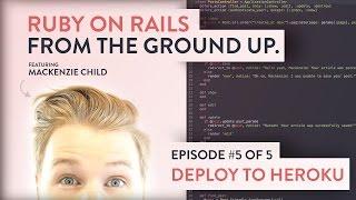Deploy to Heroku  [ Ruby on Rails from the ground up - 5/5 ]