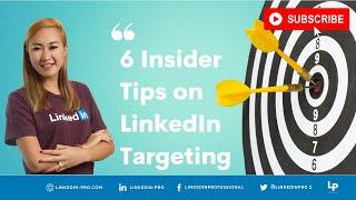 6 Insider Tips on LinkedIn Targeting | Salina Yeung