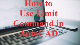 How to Use Limit command in AutoCAD || #AutoCAD Tutorial