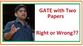 Should I write GATE 2022 Exam with two Papers | Main Paper and XE , ES Paper | Fill GATE 2022 form