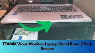 ️ TEAMIX Wood Monitor Laptop Stand Riser 2 Pack Review | Elevate Your Workstation