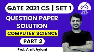 L3: GATE 2021 CS Set 1 Question Paper Solution | Computer Science Part 2 | Vidyalankar GATE