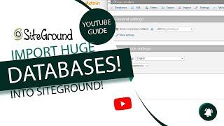 Import HUGE Databases into SiteGround from Site Tools