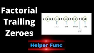 Factorial trailing zeroes | Coding Interview Problem | Leetcode