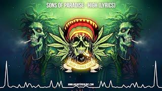 Sons of Paradise - High  (New Reggae 2023 / Roots Reggae 2023 / Stoner Reggae 2023 / Lyric Video)