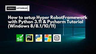 How to setup & Install RobotFramework with Python | Hyper Robot Framework | Windows | Pycharm