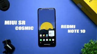 Amazing MIUI SR COSMIC PORT for Redmi note 10 - Much More Customization Than Stock!