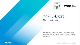 TAM Lab 025 - NSX-T Lab Install